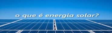 O que é energia solar